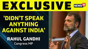 'Didn't speak anything anti-India', says Rahul Gandhi
