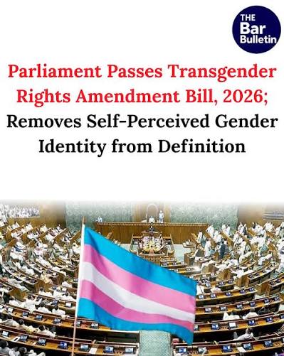 Parliament passes Transgender Persons Amendment Bill, 2026 with Rajya Sabha approving it today