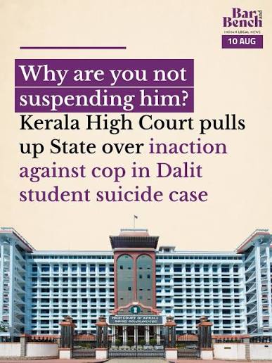 Why are you not suspending him? Kerala HC pulls up State over inaction against cop in Dalit student suicide case